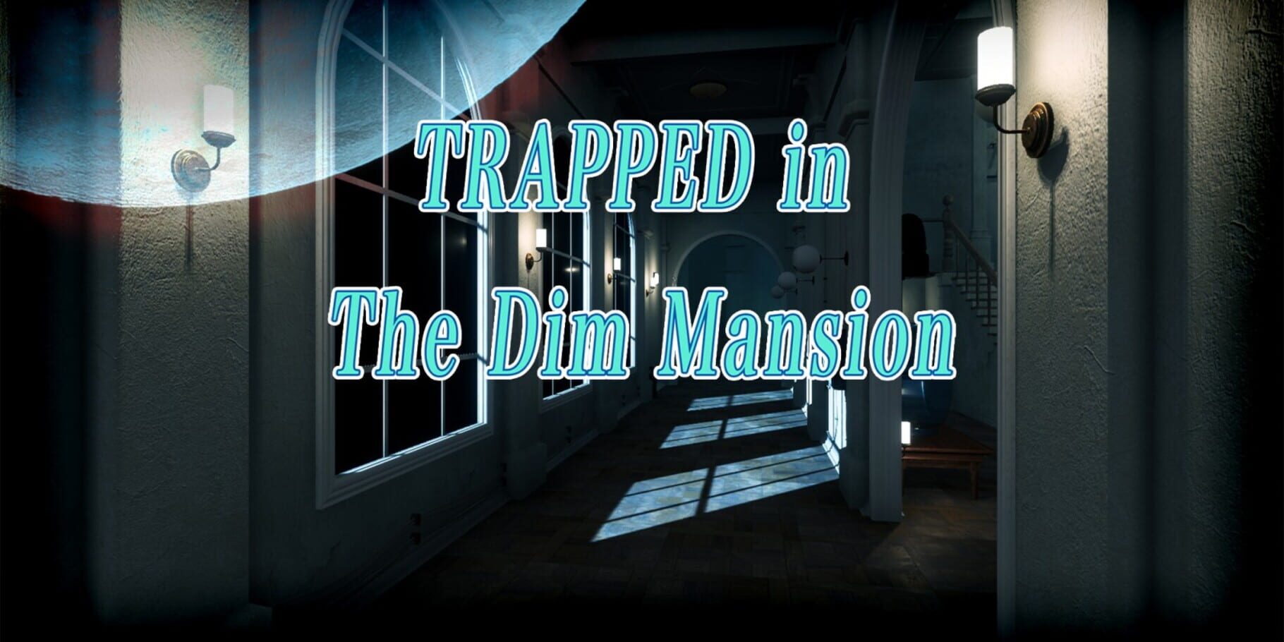 Trapped in the Dim Mansion artwork