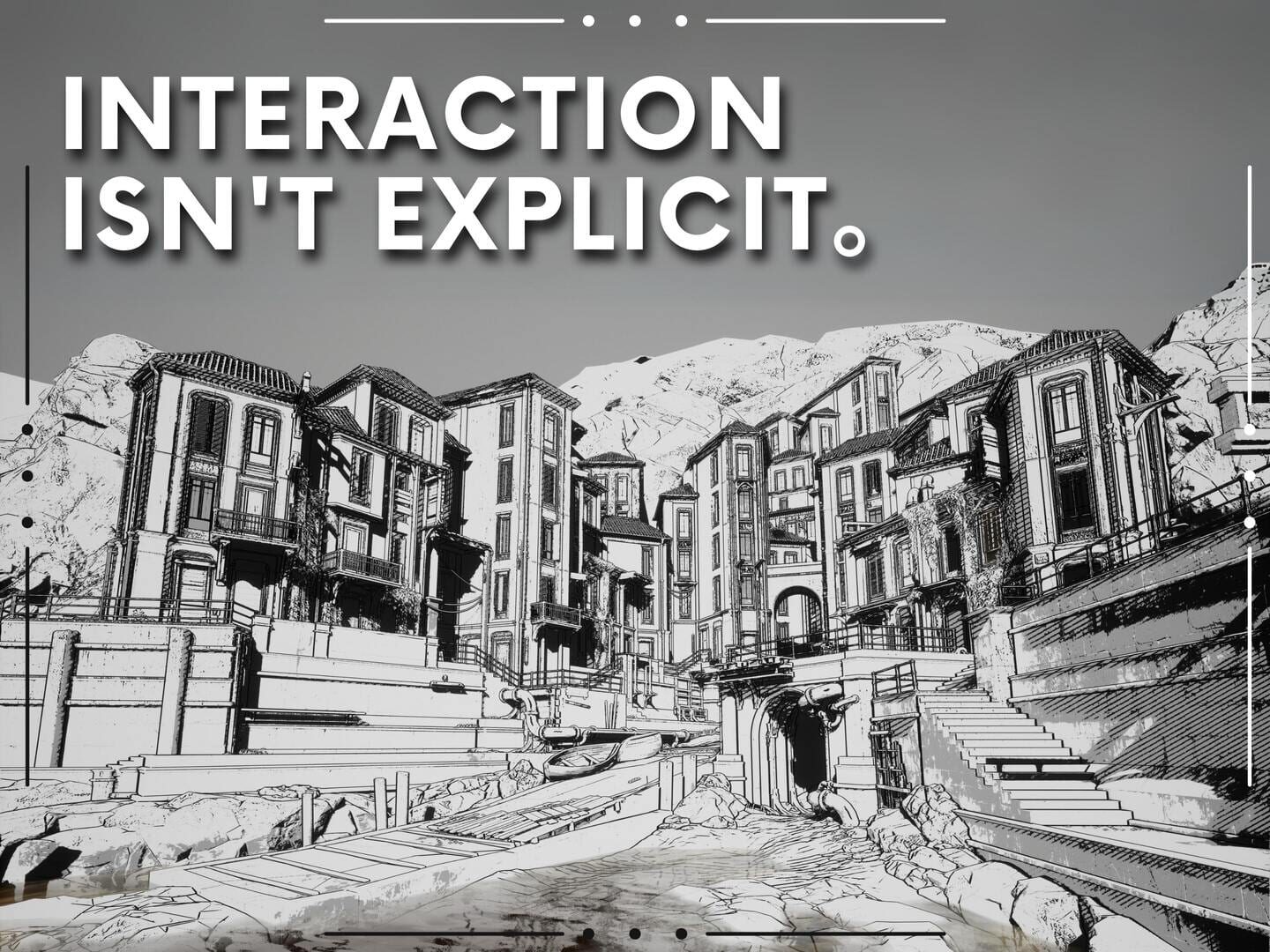 Arte - Interaction Isn't Explicit.