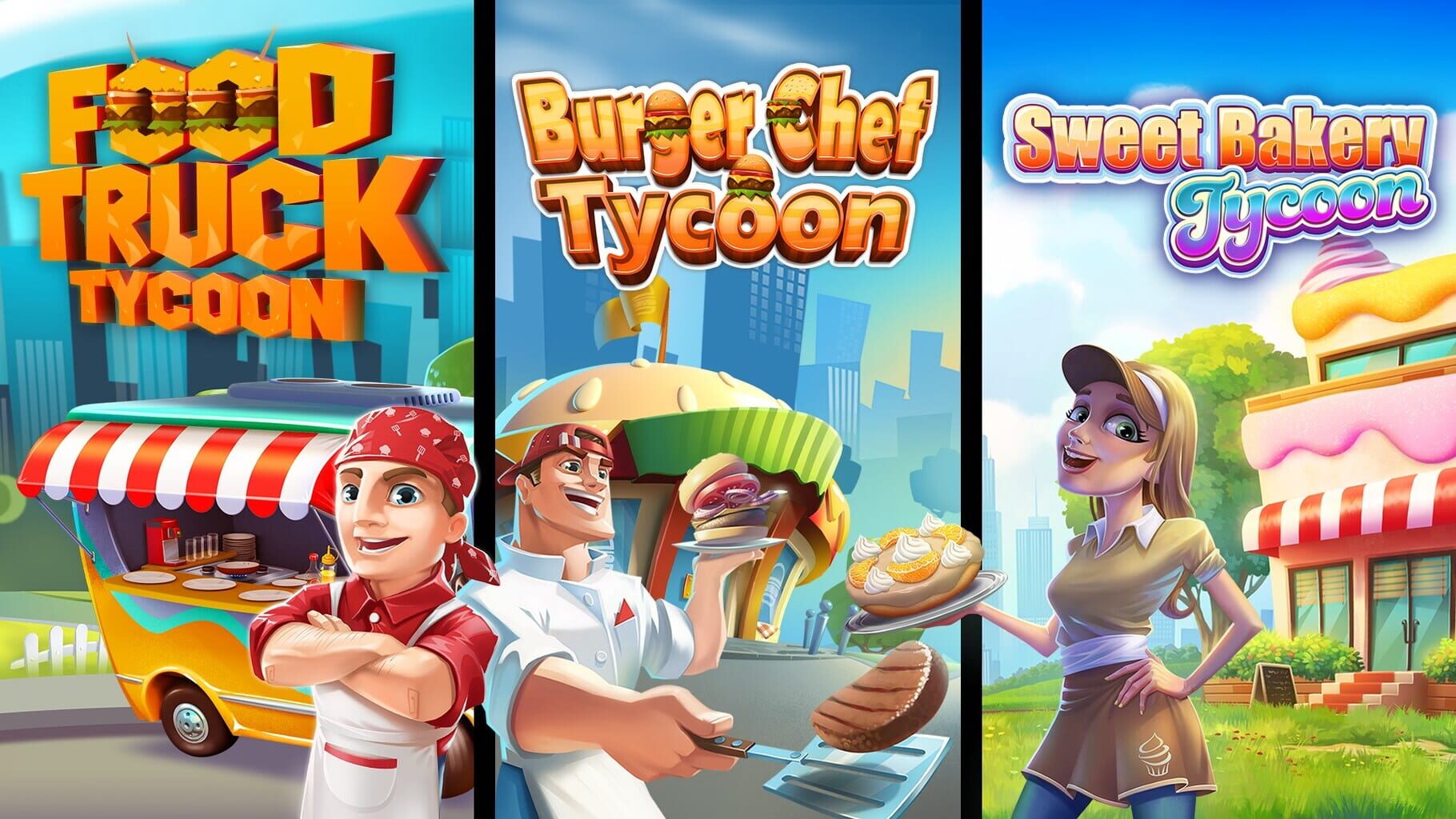 Arte - Food Truck Tycoon + Burger Chef Tycoon + Sweet Bakery Tycoon