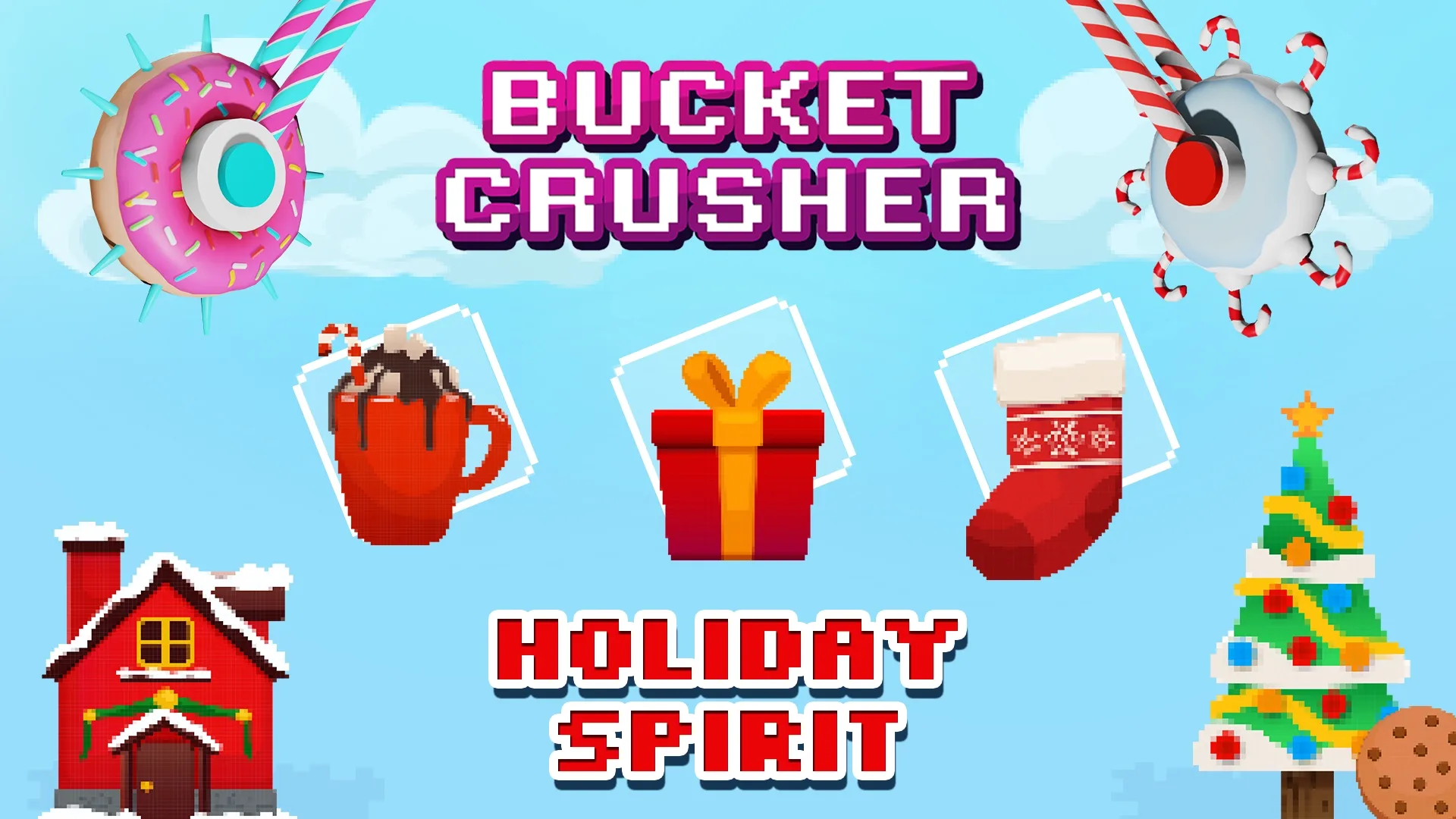Bucket Crusher: Holiday Spirit