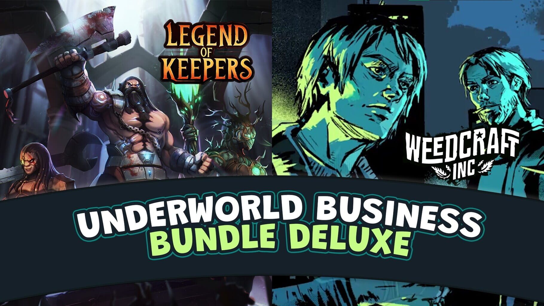 Arte - Weedcraft Inc + Legend of Keepers: Underworld Business Deluxe Bundle