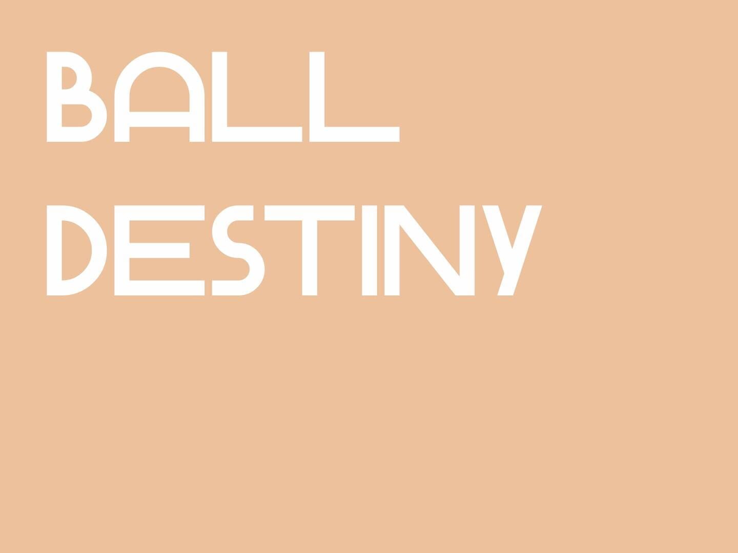 Arte - Ball Destiny