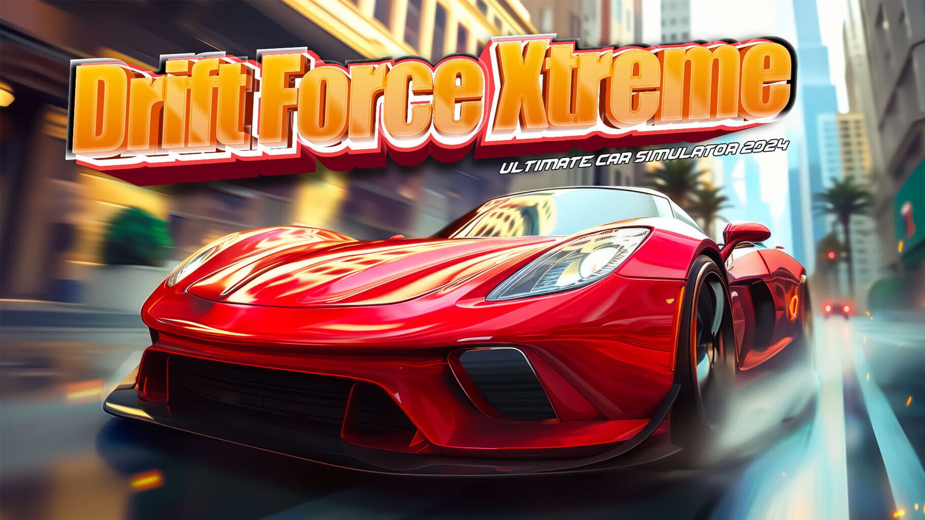 Drift Force Xtreme: Ultimate Car Simulator 2024 artwork