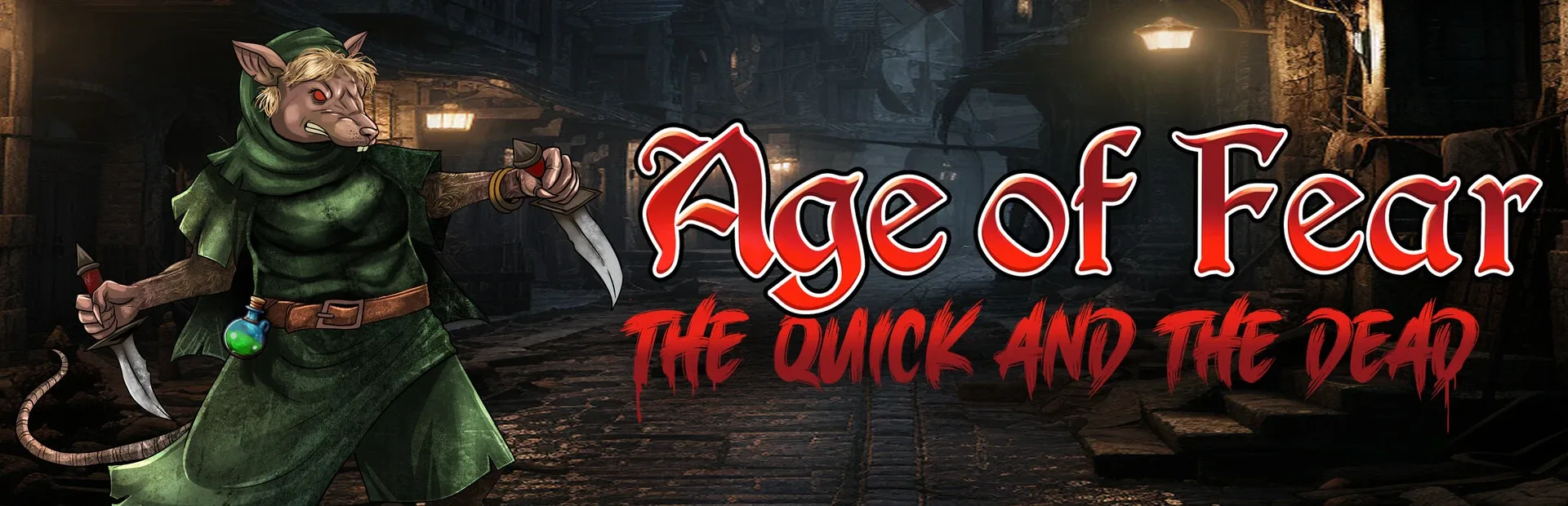 Age of Fear: The Quick and The Dead