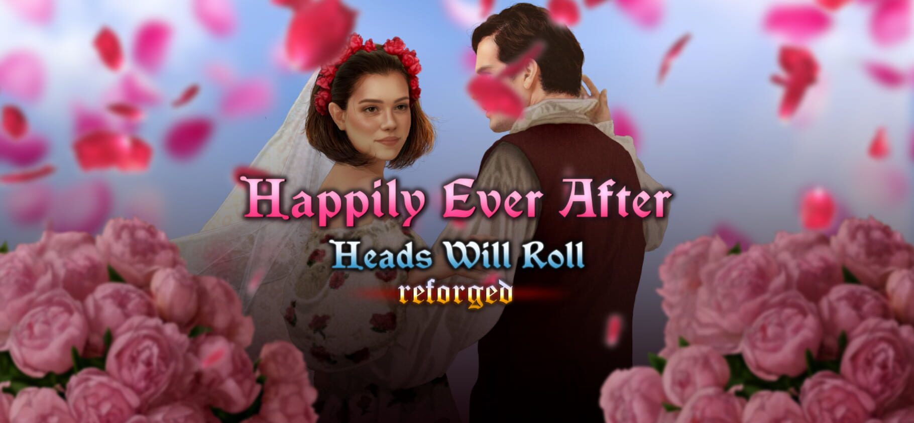 Artwork for Heads Will Roll: Reforged - Happily Ever After