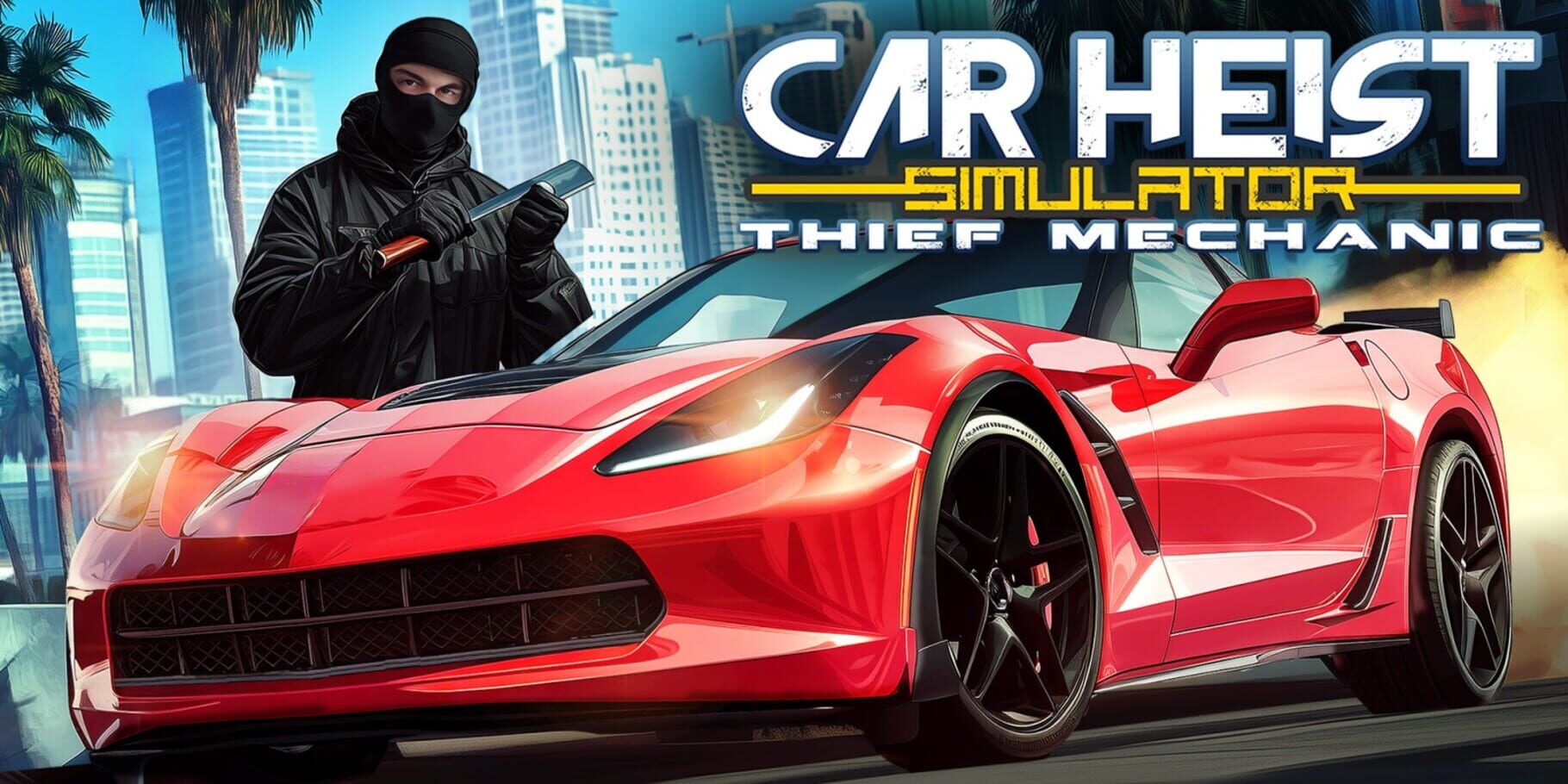 Artwork for Car Heist Simulator: Thief Mechanic