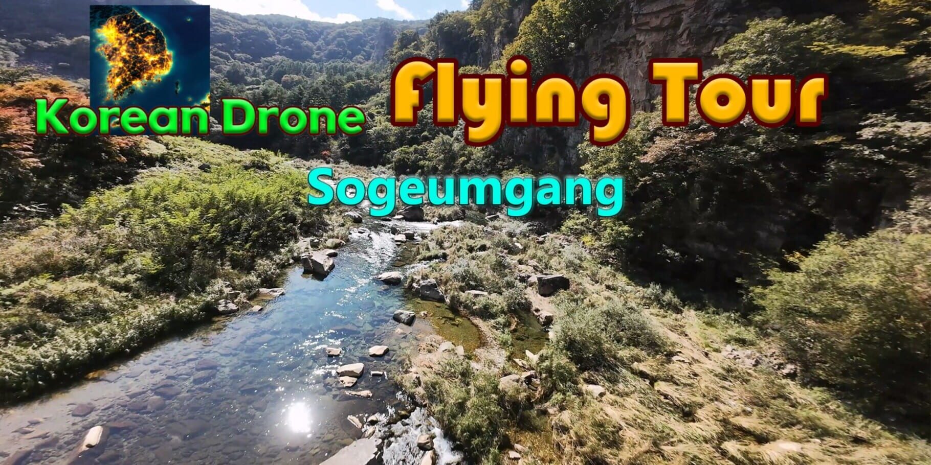 Artwork for Korean Drone Flying Tour Sogeumgang
