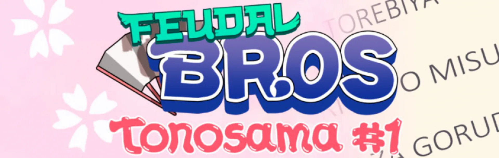 Feudal Bros: Tonosama #1