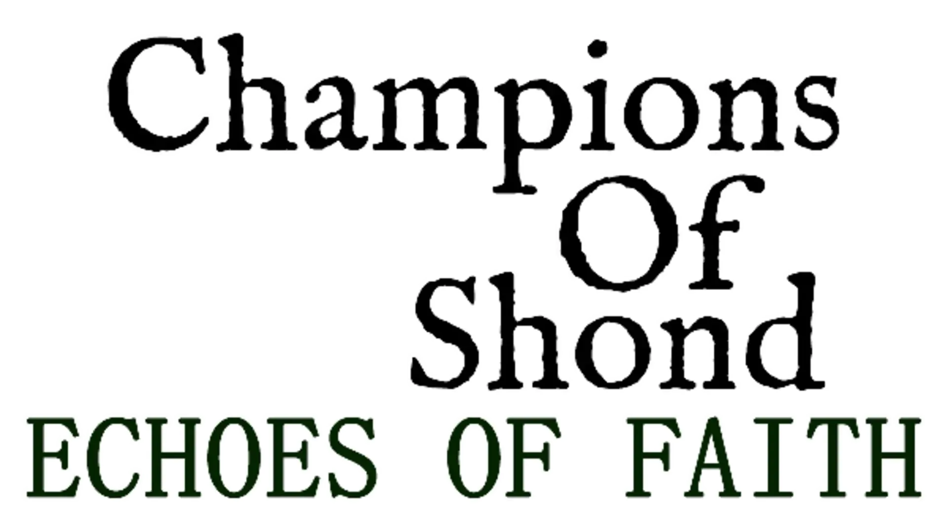 Champions of Shond: Echoes of Faith