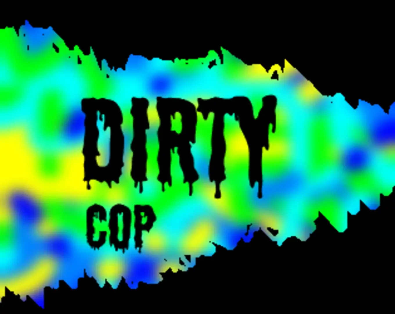 Dirty Cop