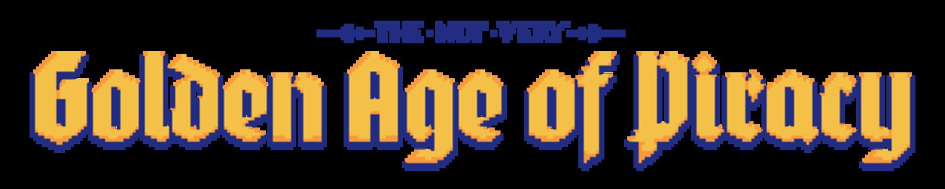 Artwork for The Not Very Golden Age of Piracy