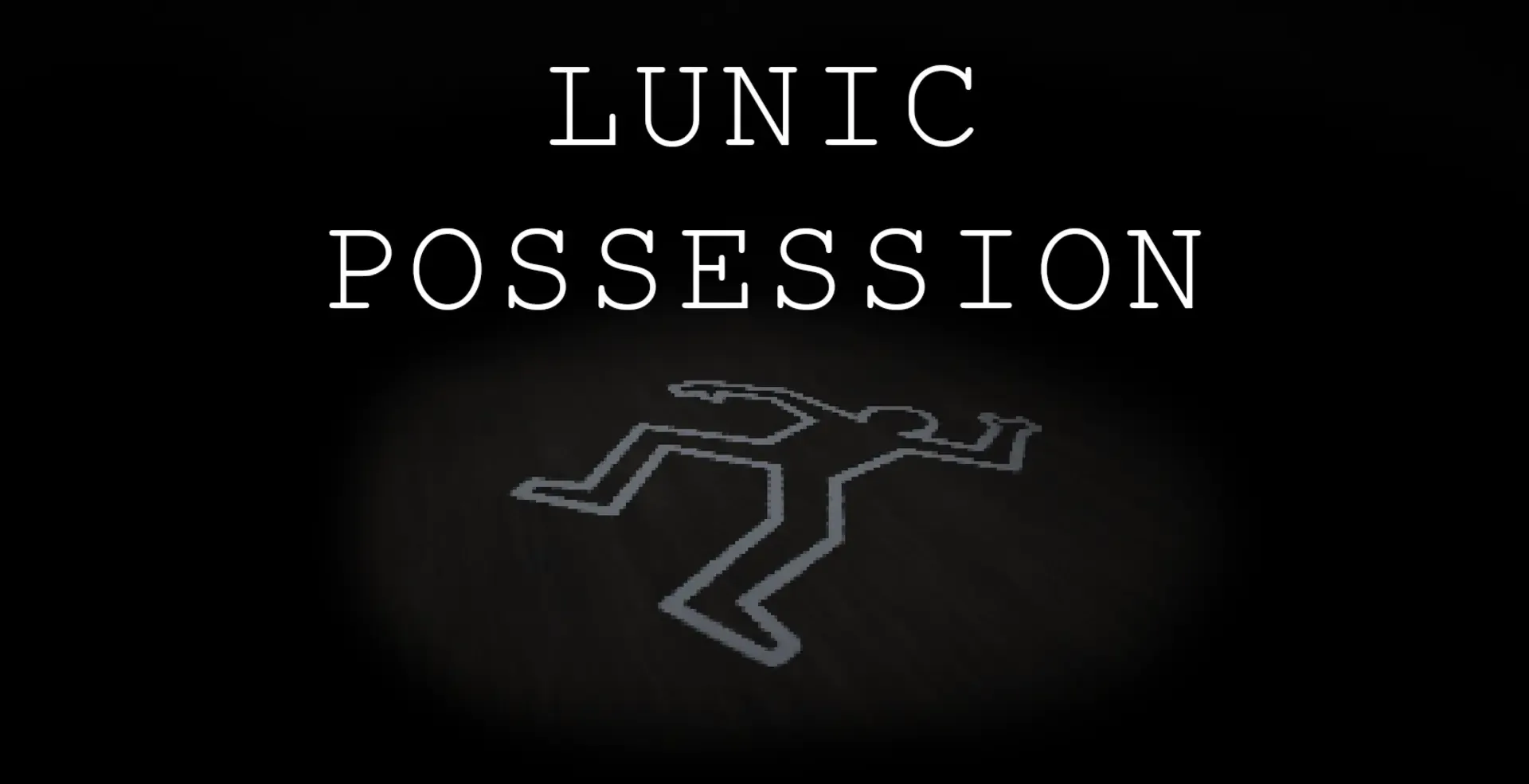 Lunic: Possession