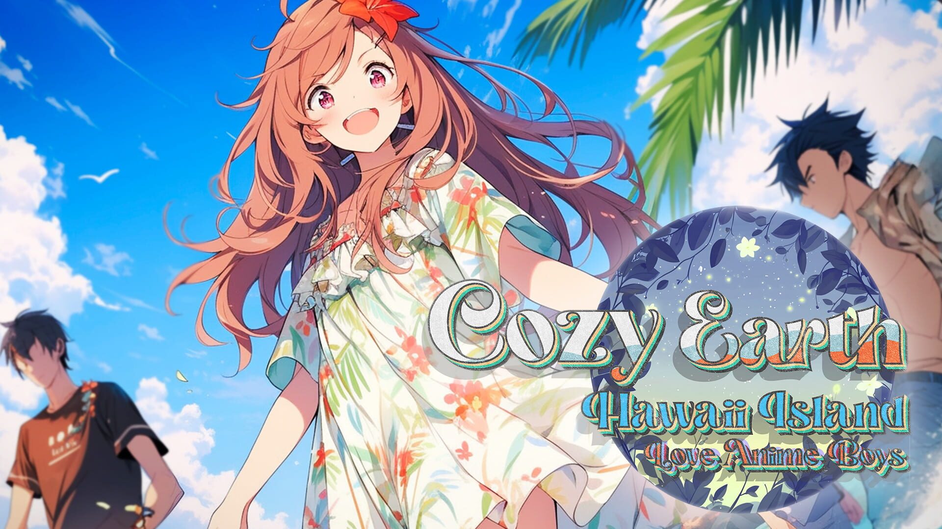 Artwork for Cozy Earth: Hawaii Island Love Anime Boys