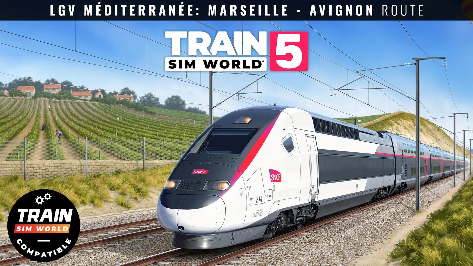 Train Sim World 5: LGV Mediterranee - Marseille: Avignon Route