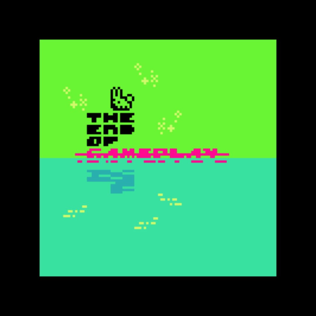 Artwork for The End of Gameplay