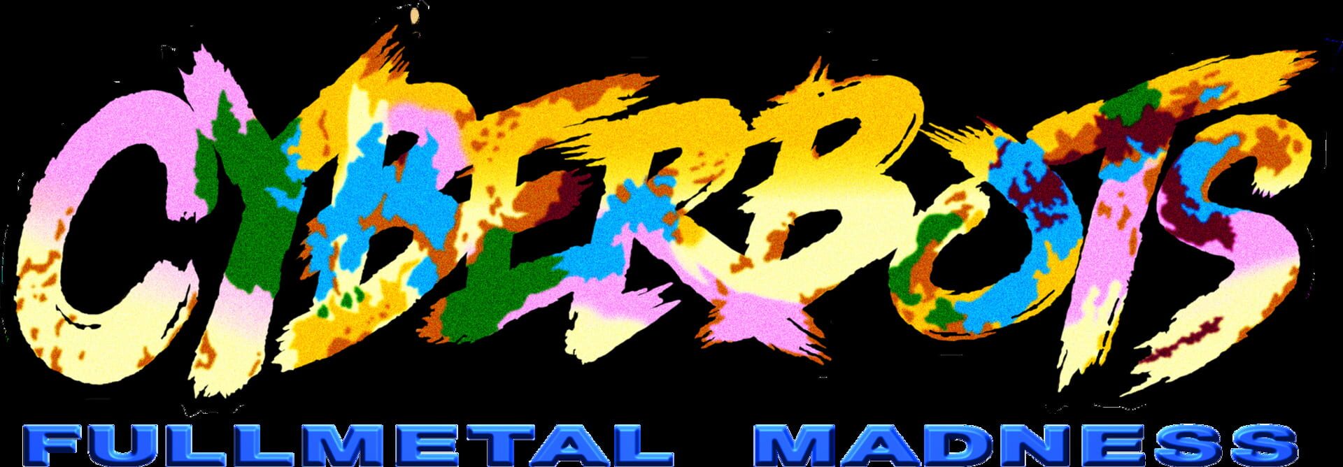 Cyberbots: Fullmetal Madness artwork