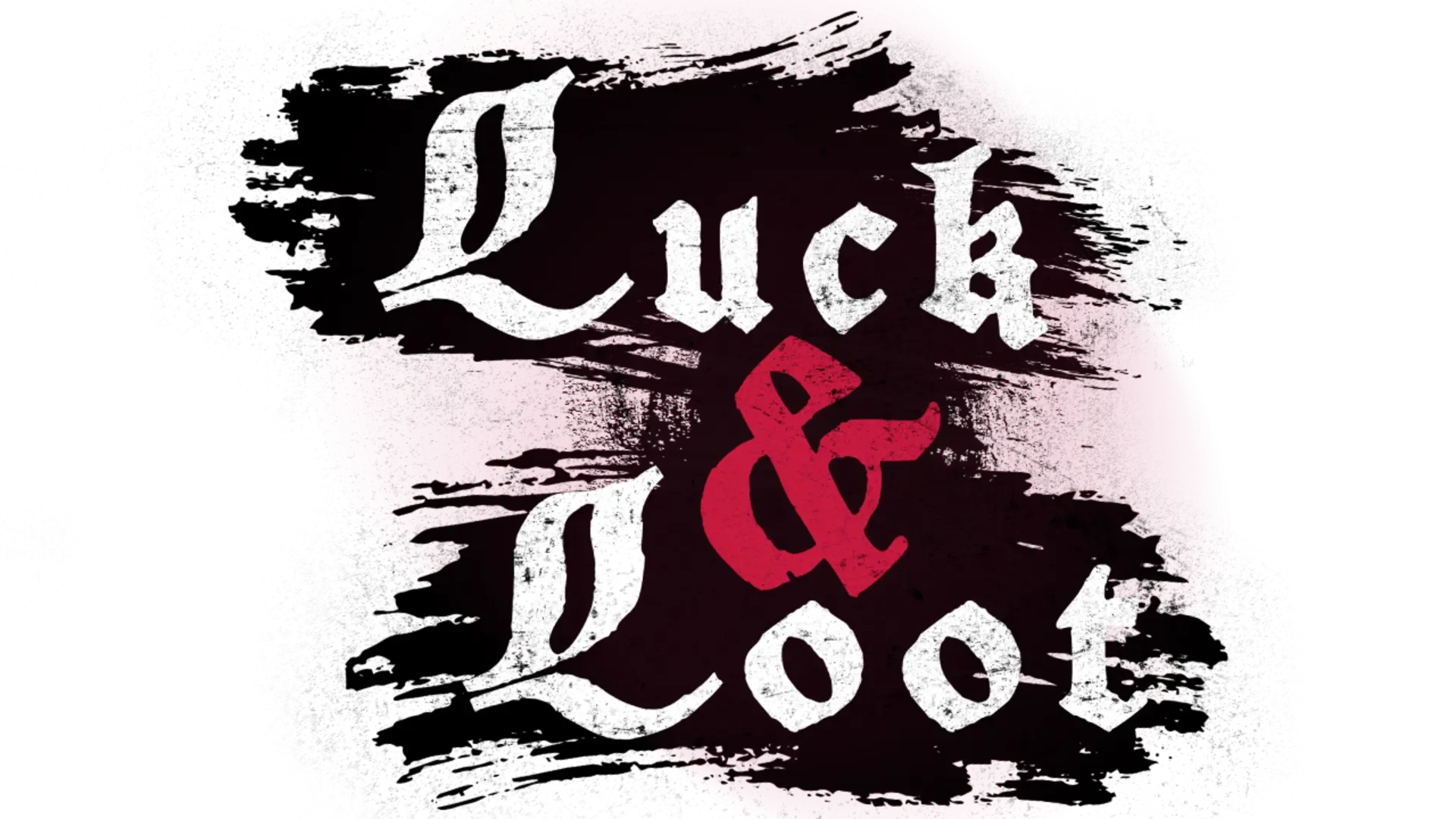Luck & Loot