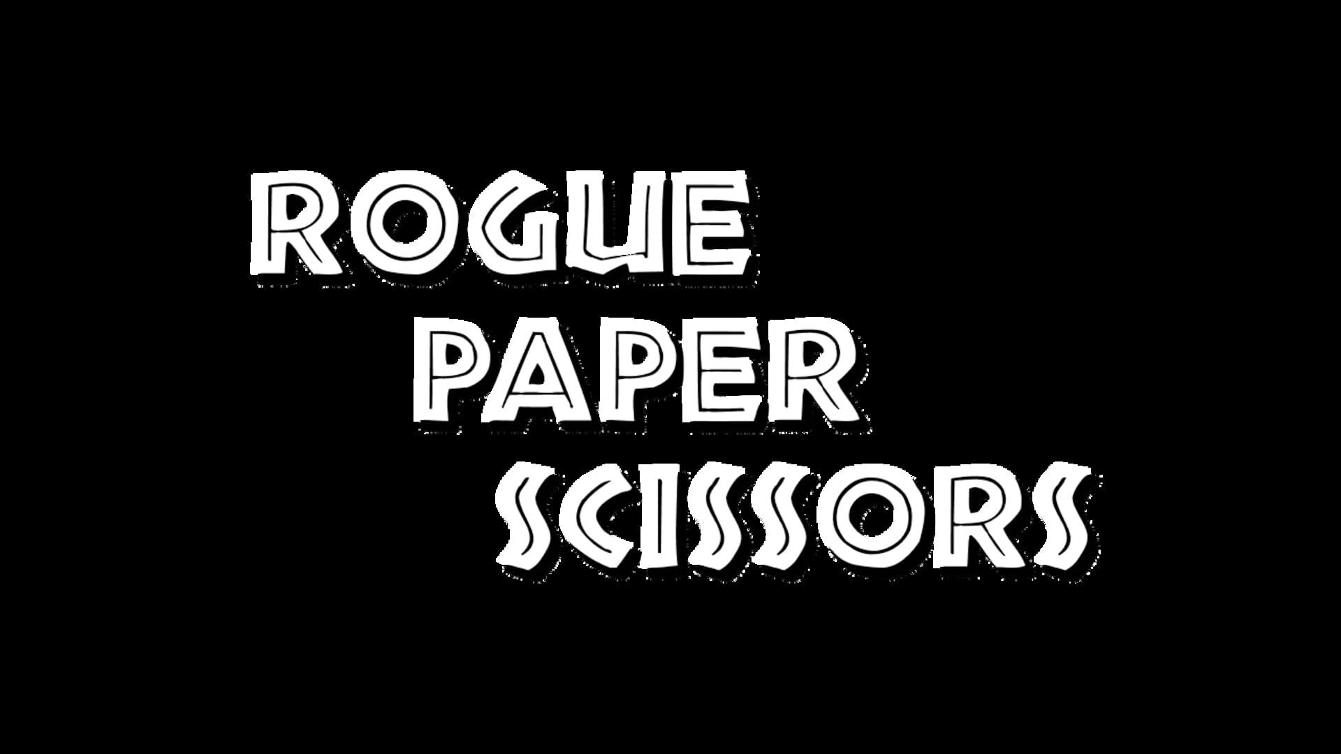Rogue Paper Scissors