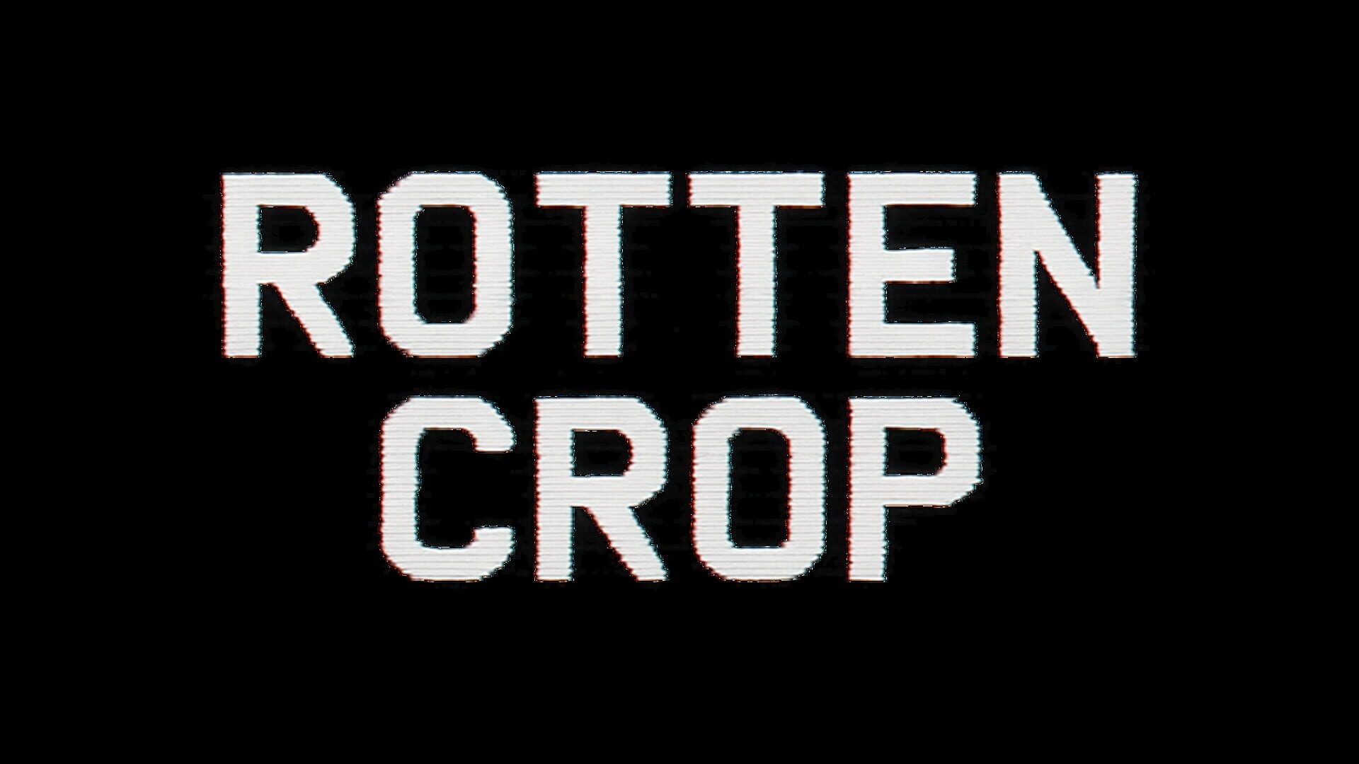 Rotten Crop