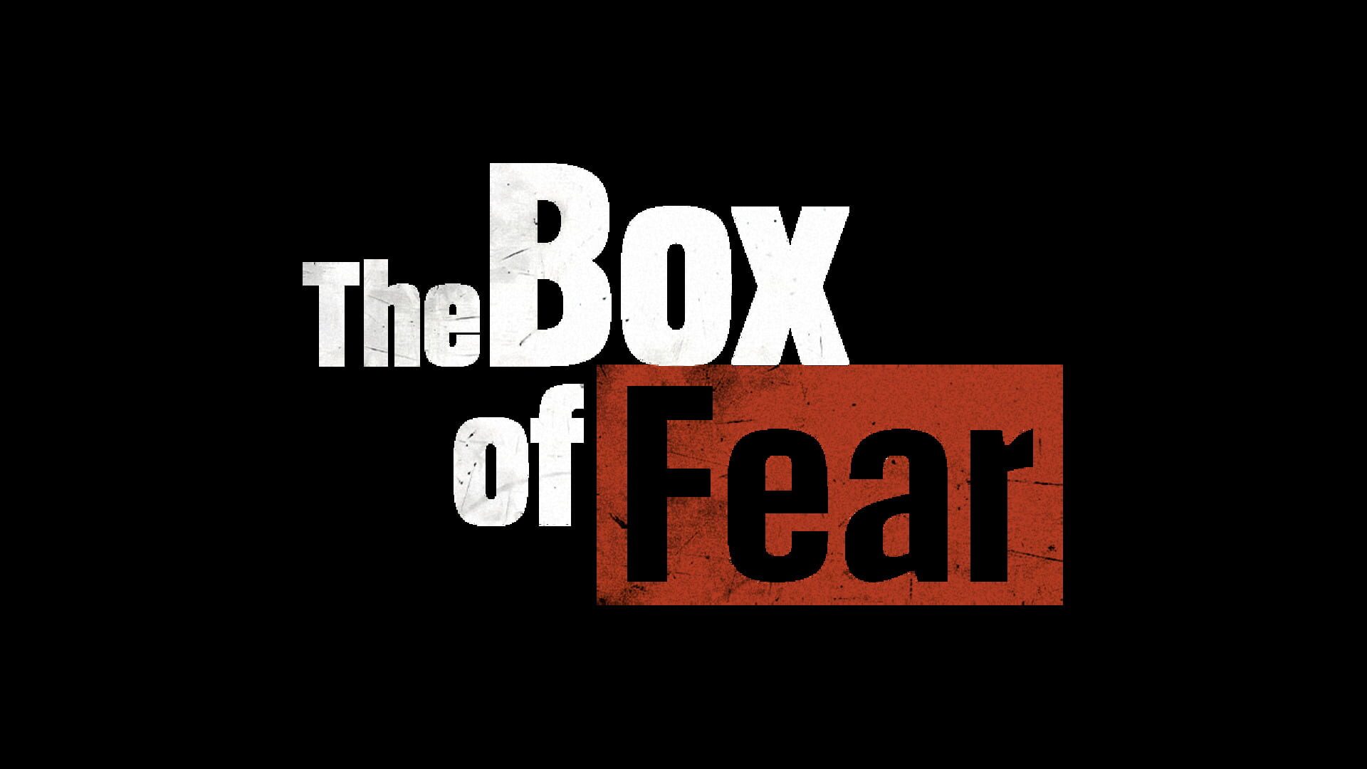 The Box of Fear
