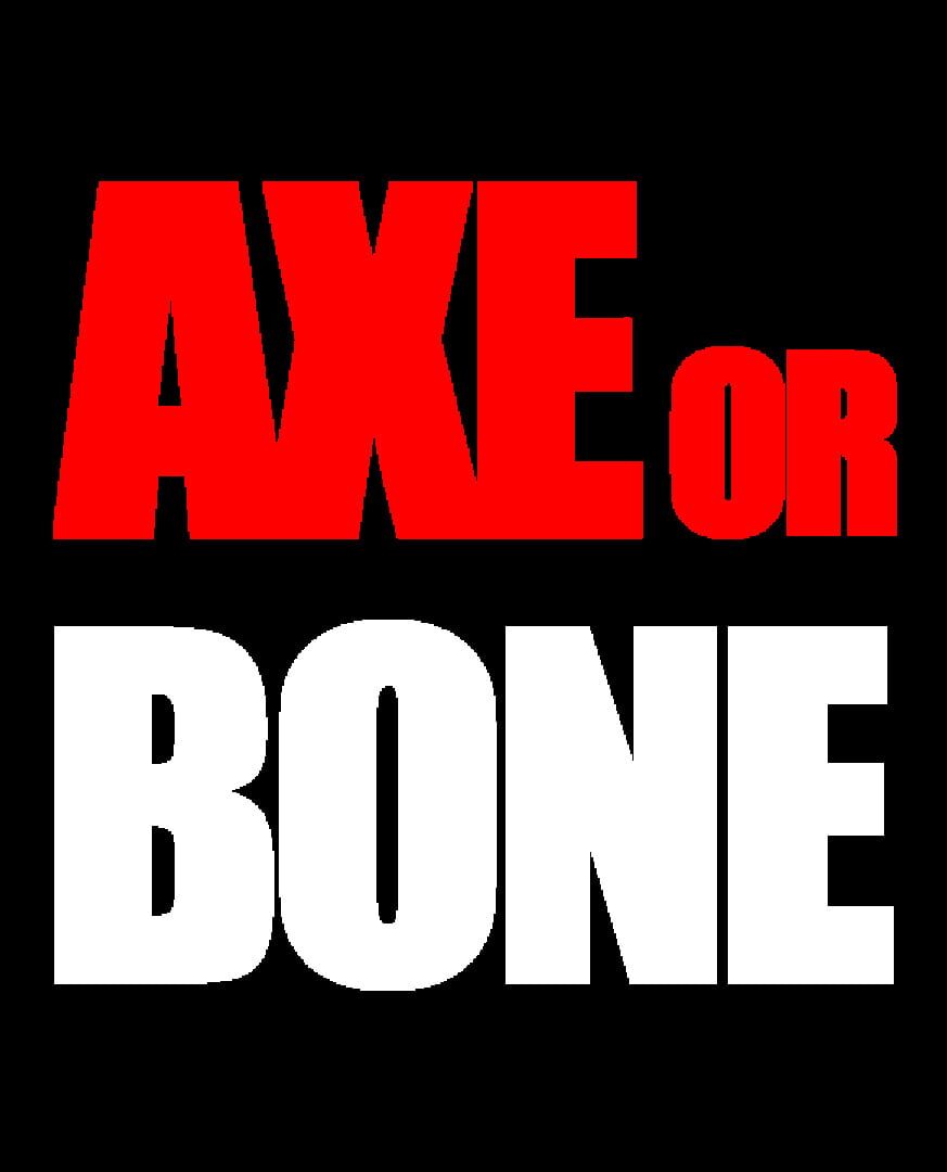 Axe or Bone artwork