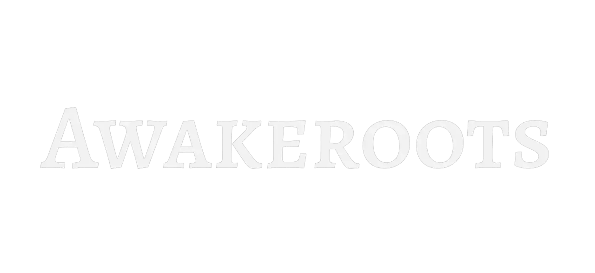 Awakeroots