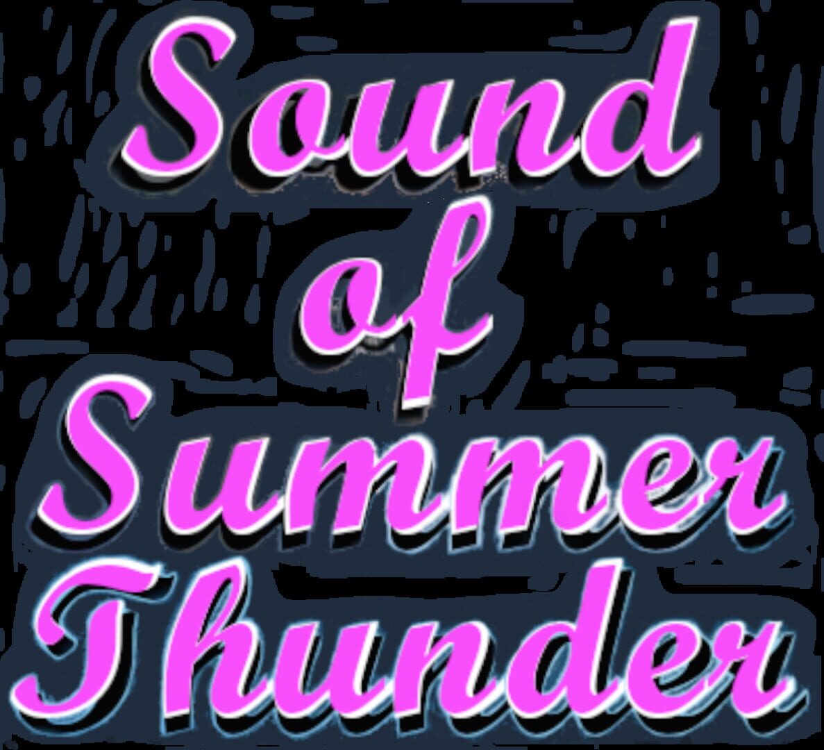 Sound of Summer Thunder