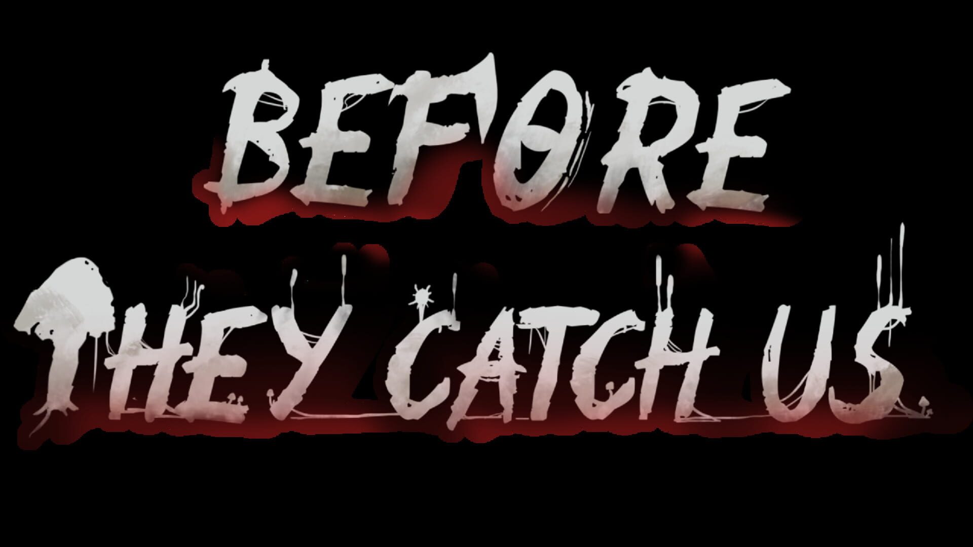 Before They Catch Us artwork