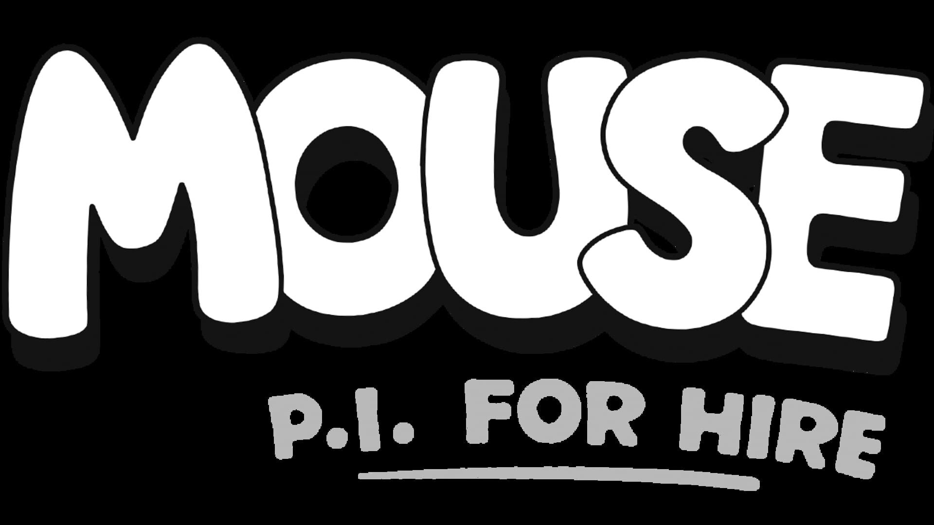 Mouse: P.I. For Hire artwork