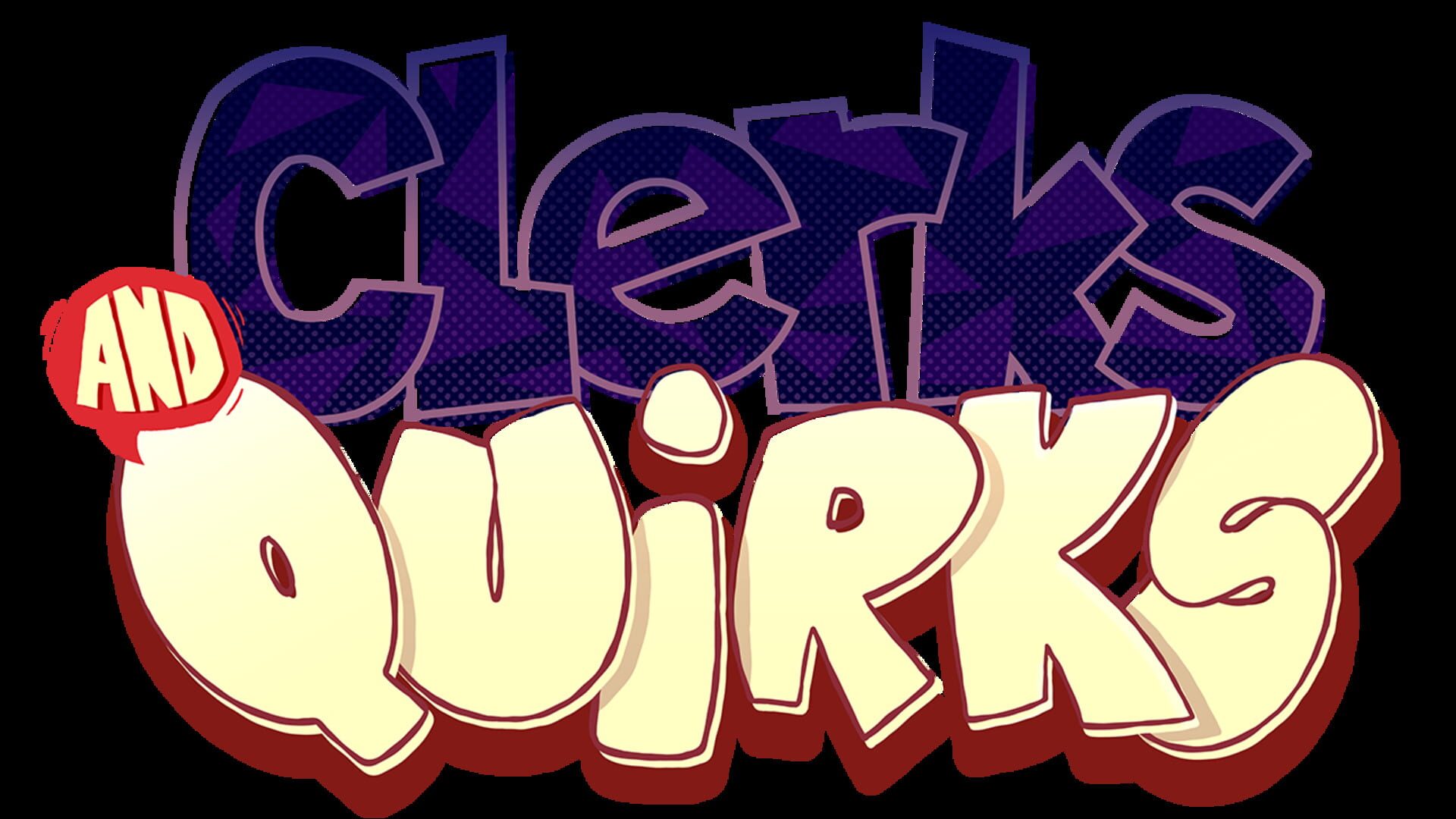 Clerks & Quirks