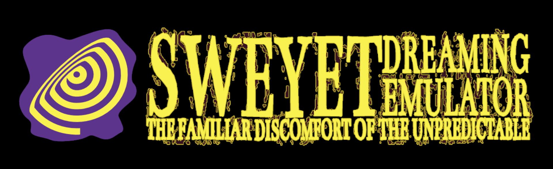 Sweyet Dreaming Emulator the Familiar Discomfort of the Unpredictable