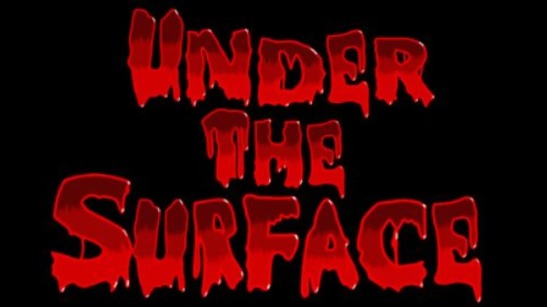 Under The Surface