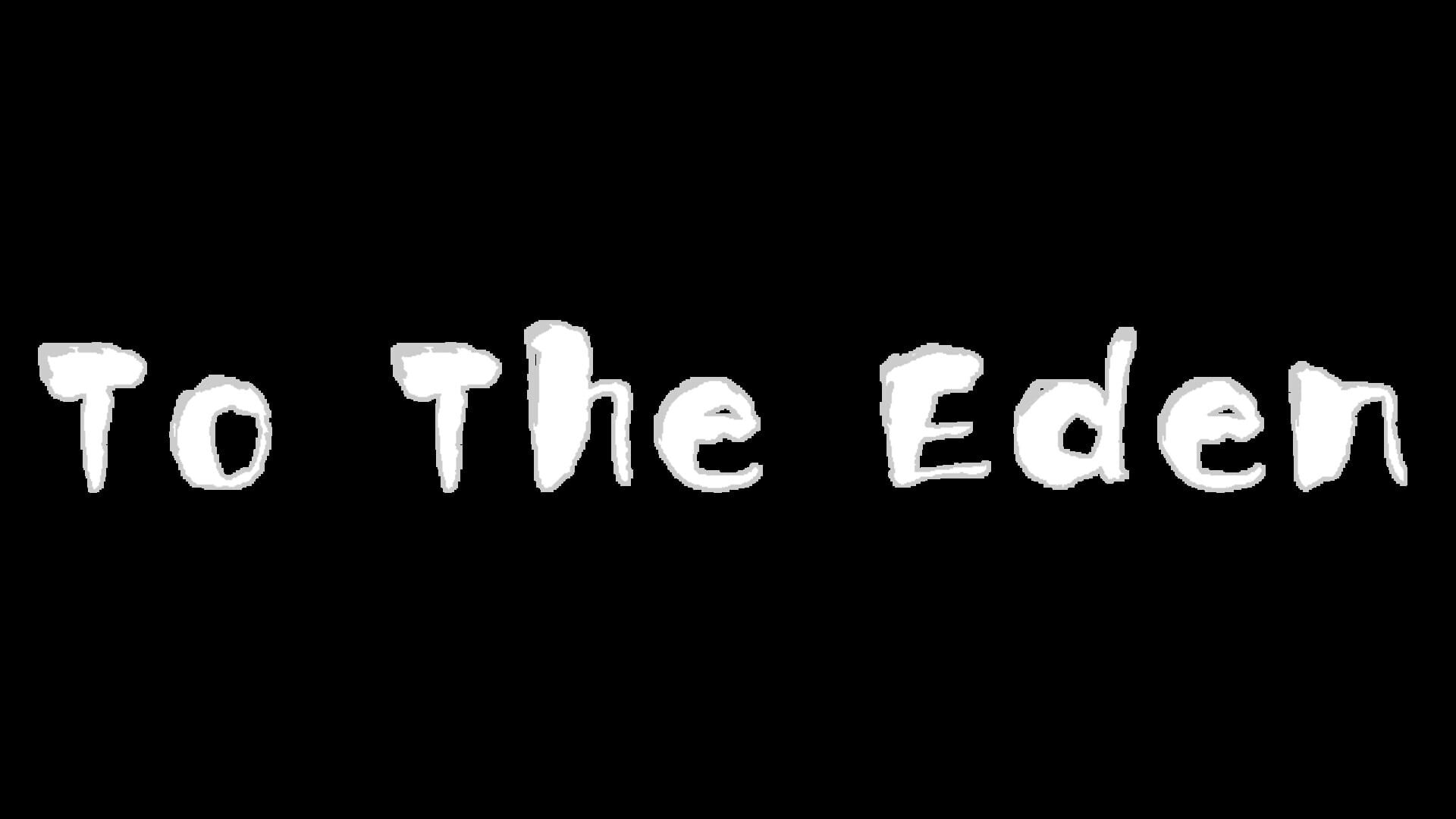 Artwork for To the Eden