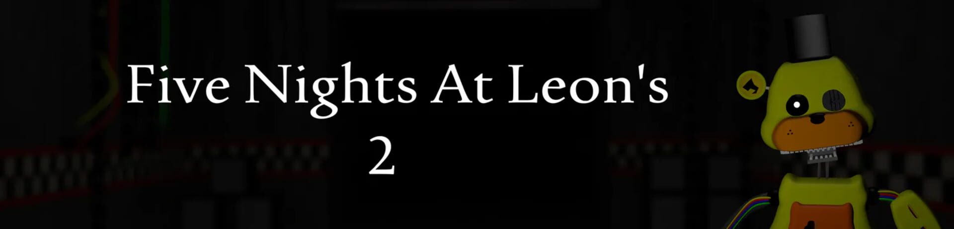Five Nights at Leon’s 2