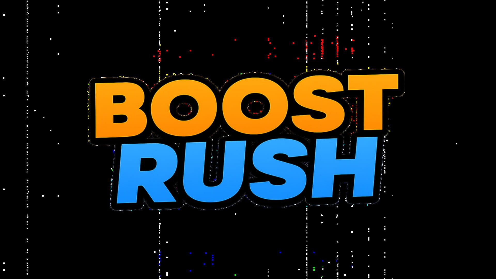 Boostrush