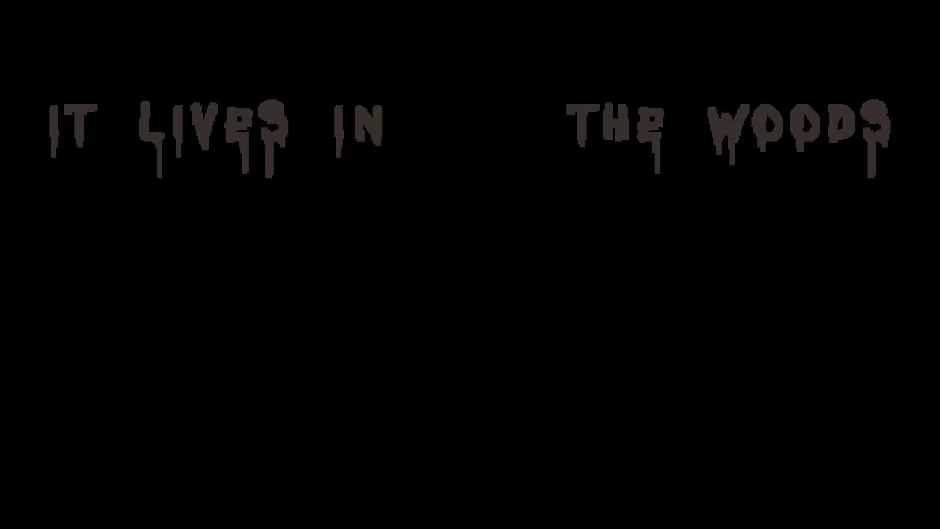 It Lives in the Woods artwork