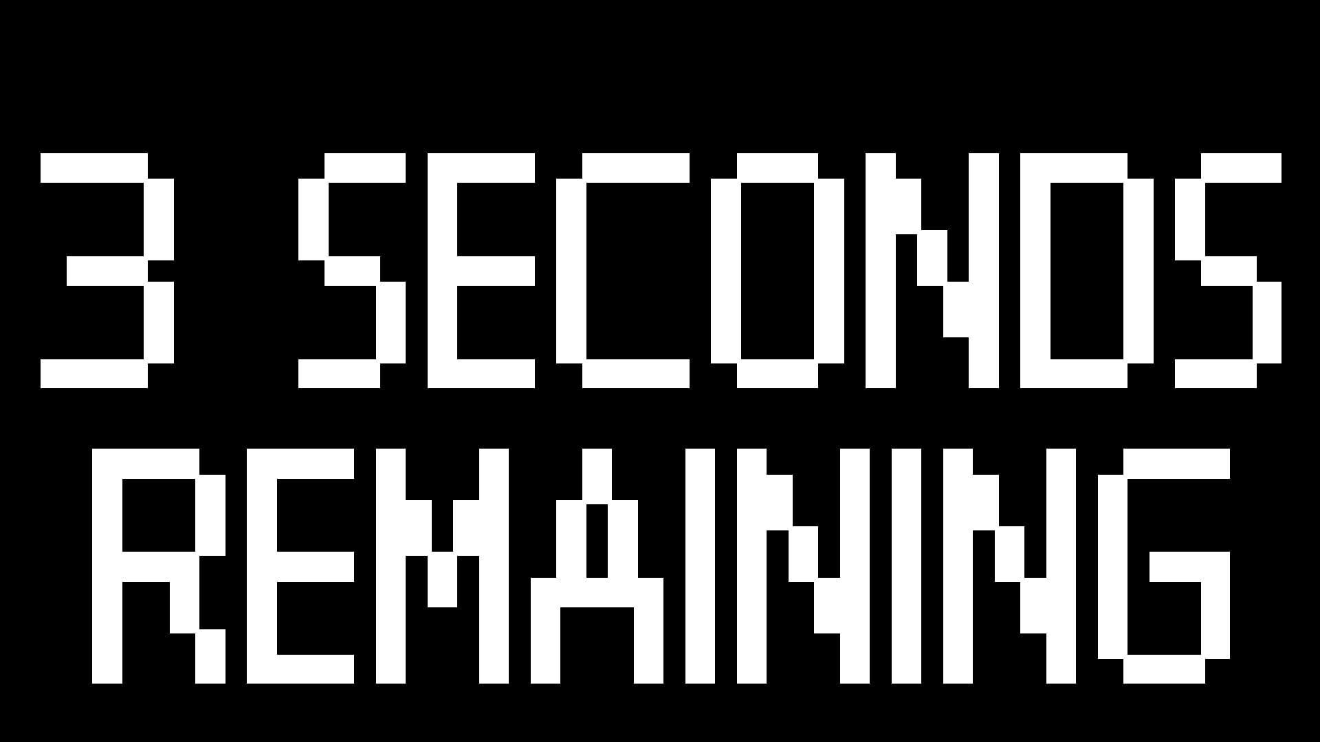 3 Seconds Remaining