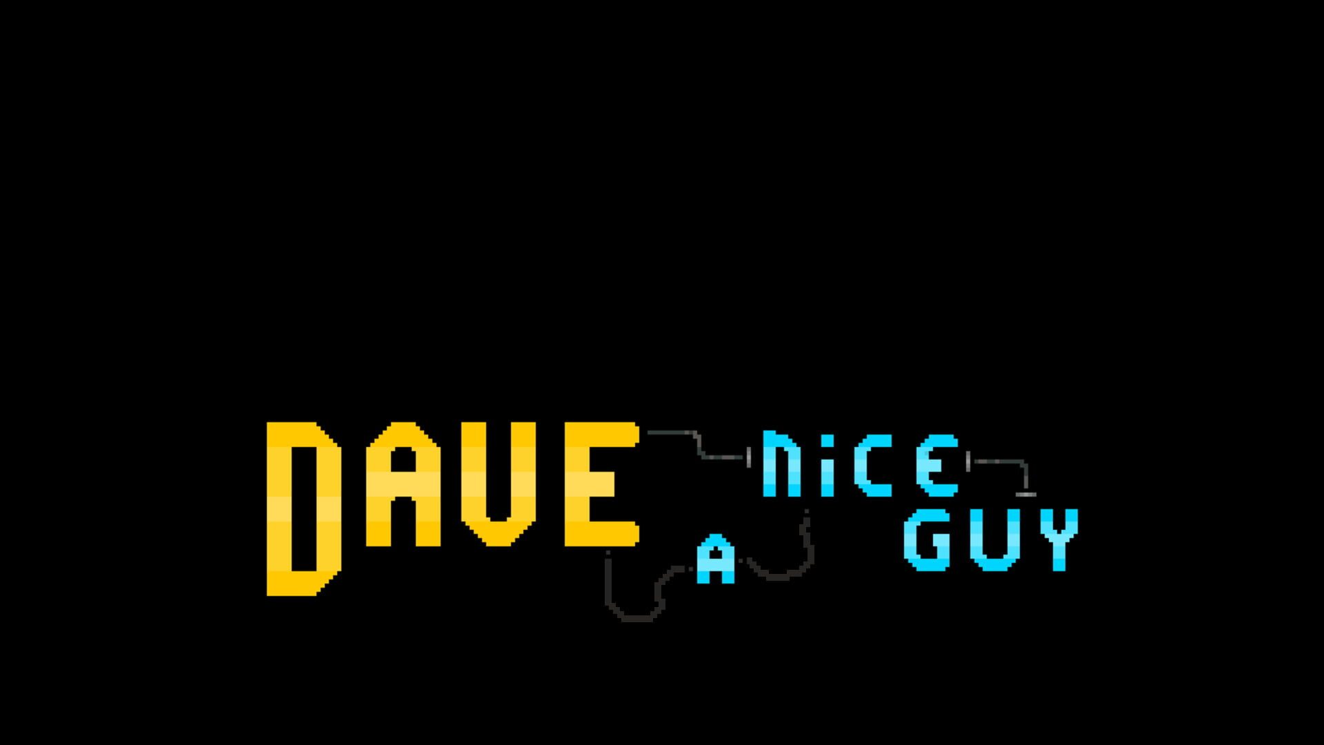 Dave a Nice Guy