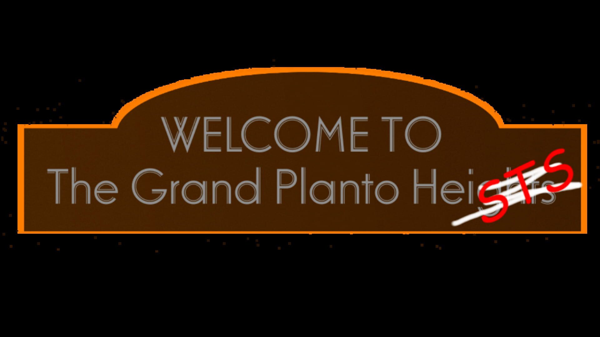 The Grand Planto Heists