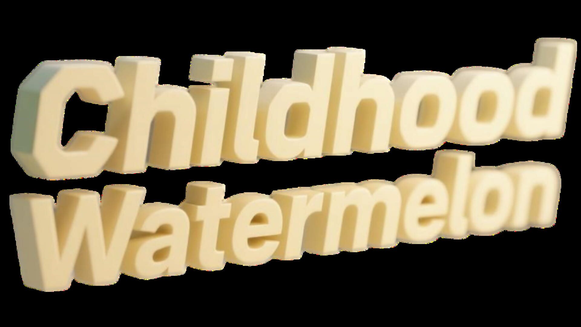 Childhood Watermelon