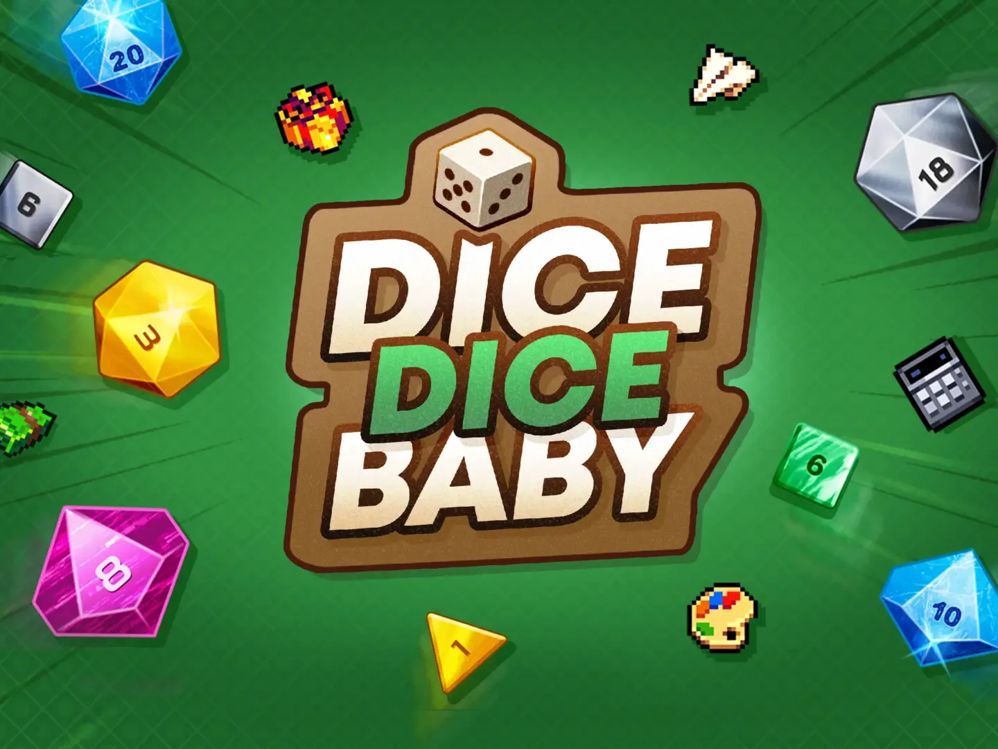 Dice Dice Baby