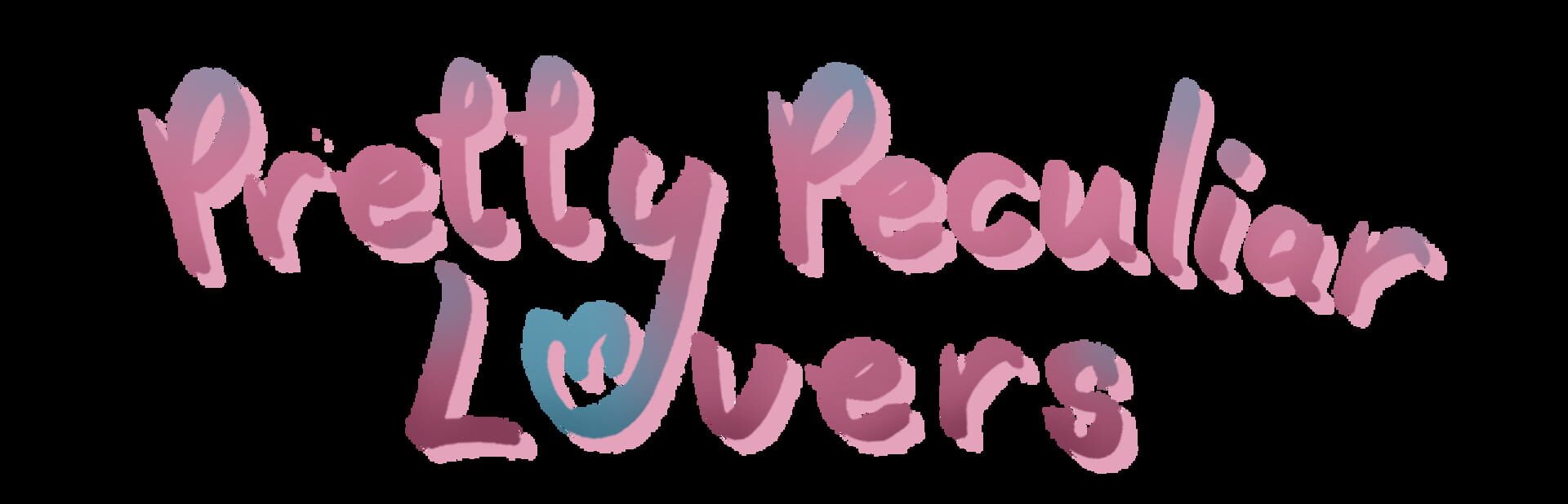 Pretty Peculiar Lovers