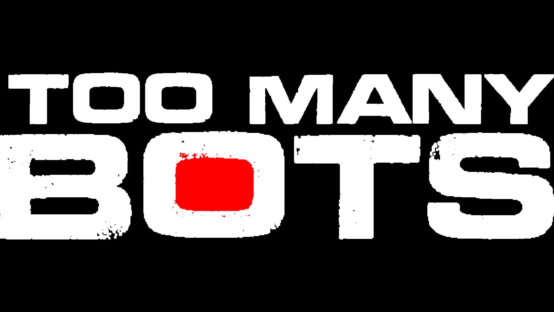 Too Many Bots artwork