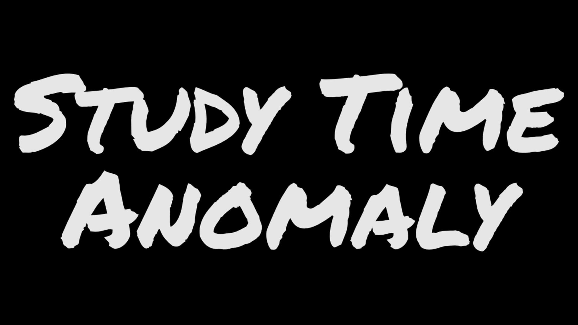 Study Time Anomaly artwork