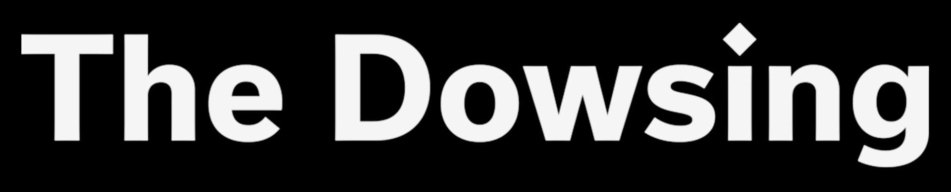 The Dowsing