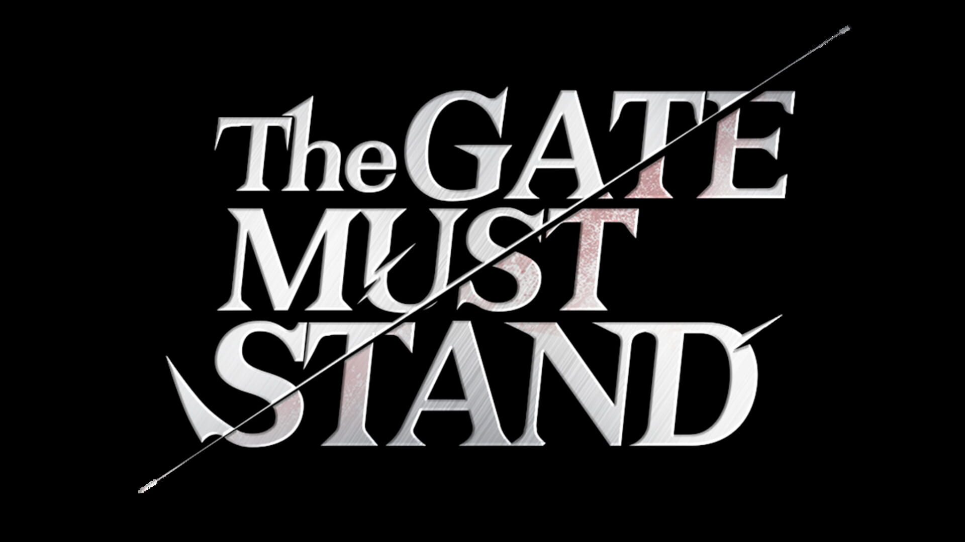 The Gate Must Stand