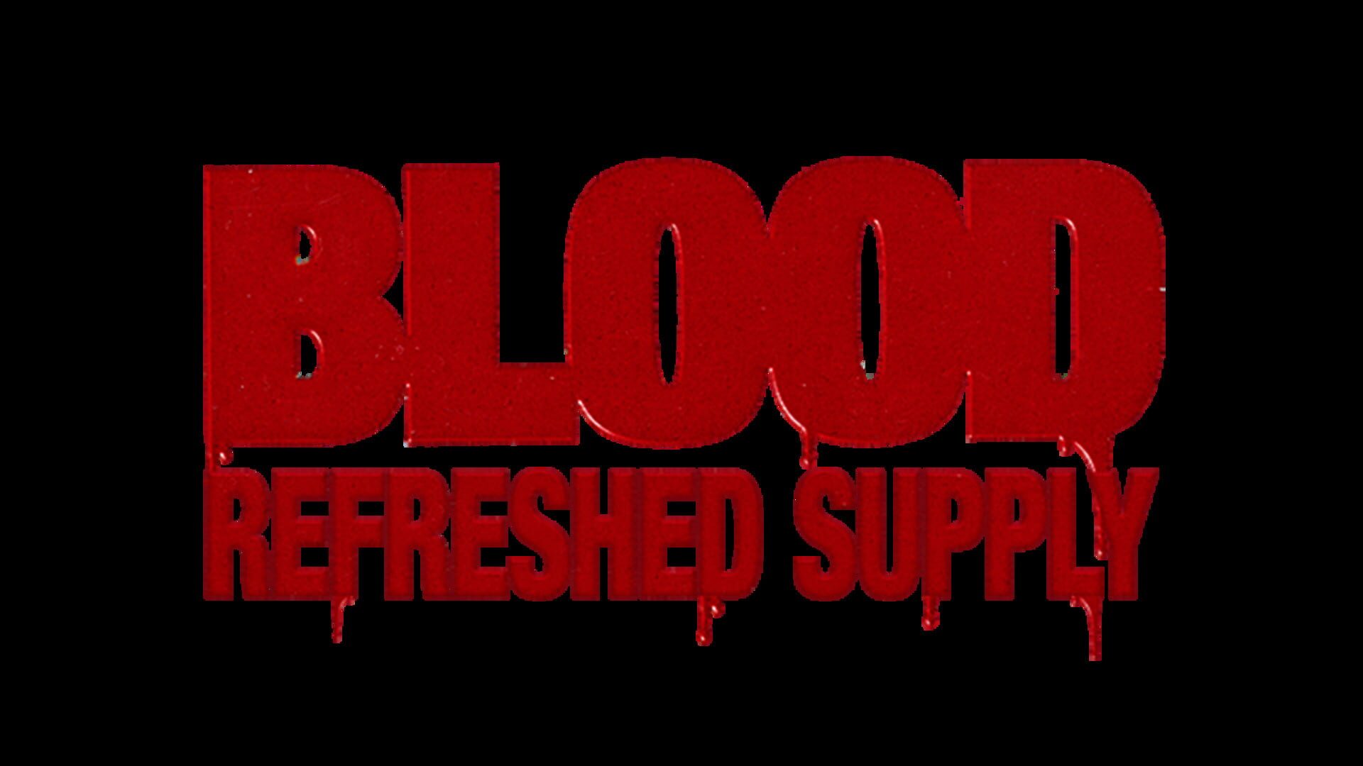 Blood: Refreshed Supply artwork