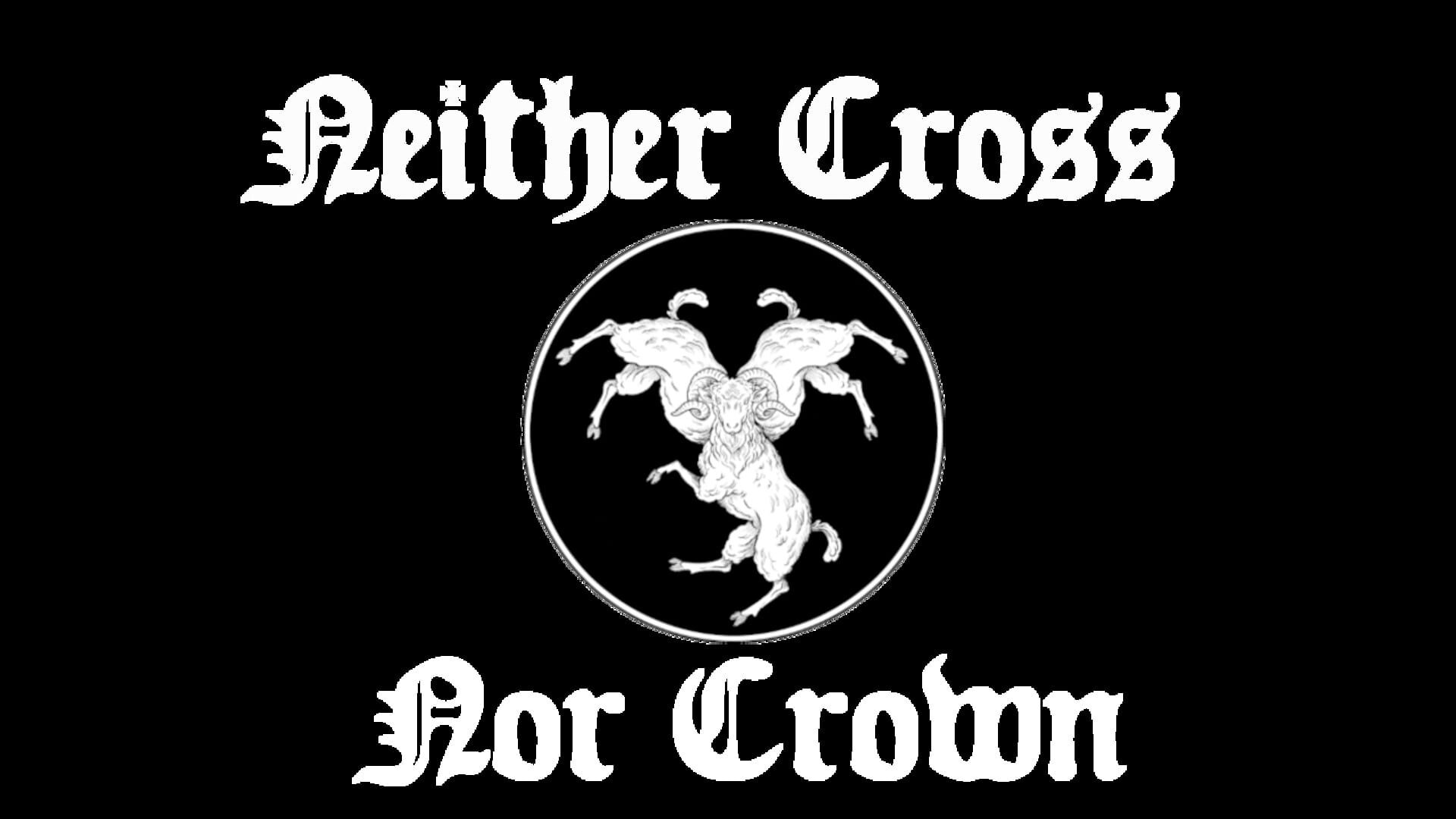 Neither Cross Nor Crown artwork