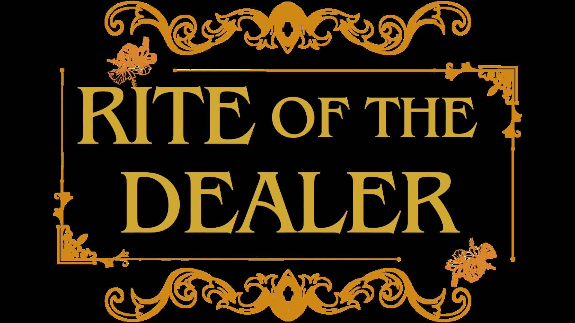 Rite of the Dealer
