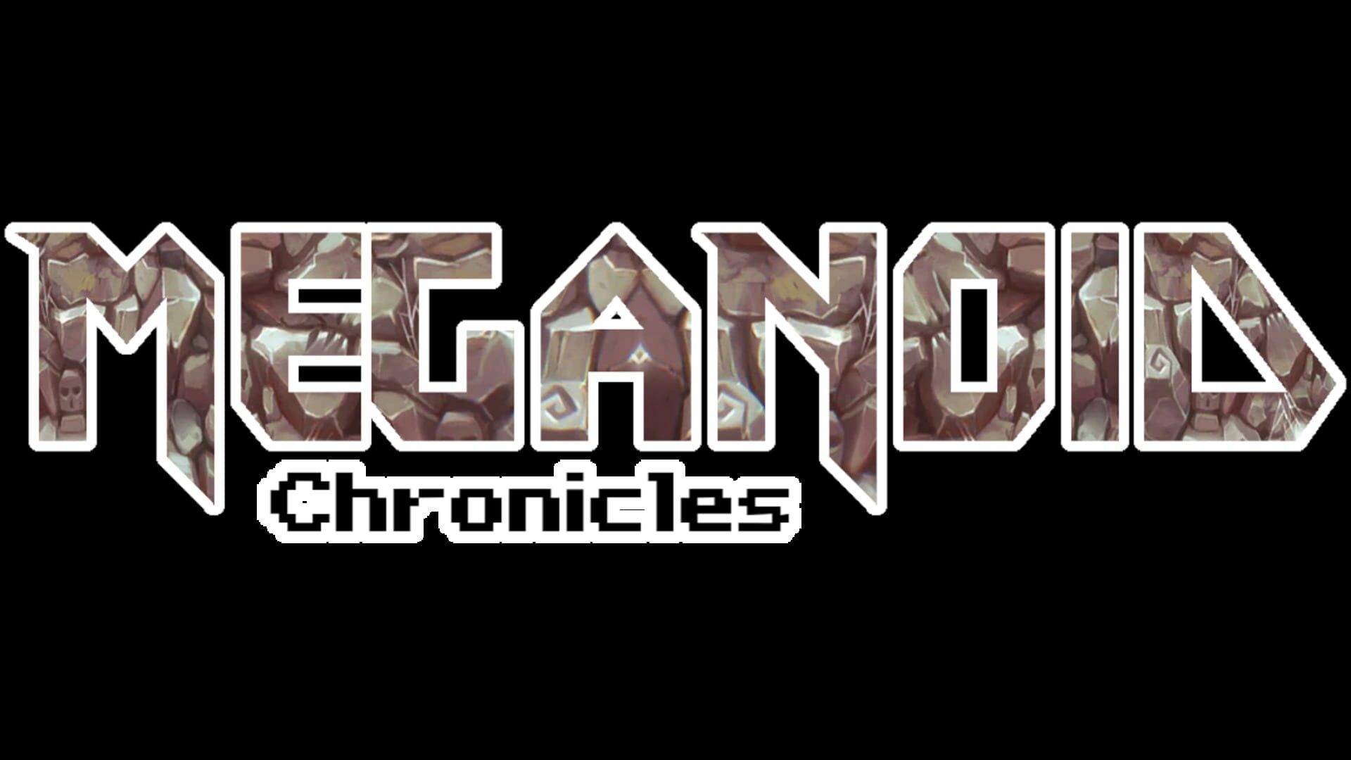 Meganoid: Chronicles artwork